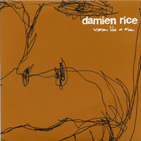 Damien Rice - Woman Like a Man (Single)