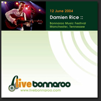 Damien Rice - Live at Bonnaroo