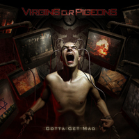 Virgins O.R Pigeons - Gotta Get Mad (Limited Edition) (CD 2)