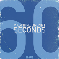 Maschine Brennt - 60 Seconds