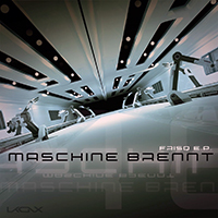 Maschine Brennt - Frisq (EP)