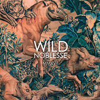 Wild Noblesse - MMXVII