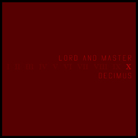LorD And Master - Decimus