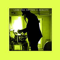 LorD And Master - Reality