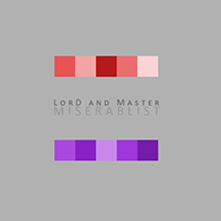 LorD And Master - Miserablist