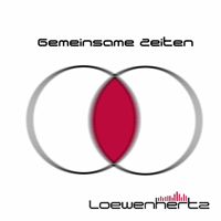 Loewenhertz - Gemeinsame Zeiten