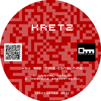 Kretz - You Are Time-Consuming