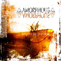 Amorphous (GBR) - Moth Metaphor