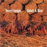 Tommy Flanagan Trio - Ballads & Blues