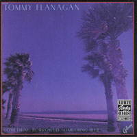 Tommy Flanagan Trio - Something Borrowed, Something Blue