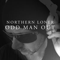 Northern Loner - Odd Man Out