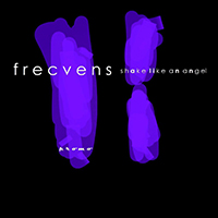 Frecvens - Shake Like An Angel