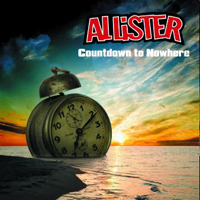 Allister - Countdown To Nowhere