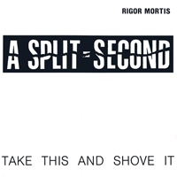 A Split-Second - Rigor Mortis (Single)