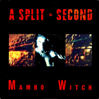 A Split-Second - Mambo Witch (Single)