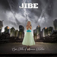 JIBE - Epic Tales Of Human Nature