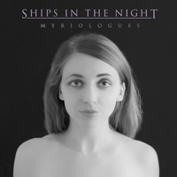 Ships In The Night - Myriologues