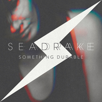 Seadrake - Something Durable