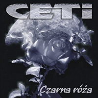 CETI - Czarna Roza (2004 Reissue)