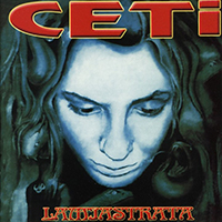 CETI - Lamiastrata (2002 Reissue)