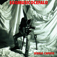 Caputo, Sergio - Egomusicocefalo