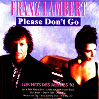 Lambert, Franz - Please Don't Go: Die Hits des Jahres '92