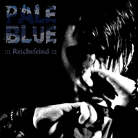 Reichsfeind - Pale Blue (EP)