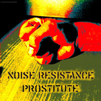 Noise Resistance - Prostitute