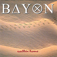 Bayon - Walkin' Home