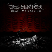 Die Sektor - Death My Darling