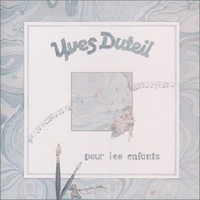 Yves Duteil - Pour Les Enfants
