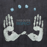 Yves Duteil - Respect