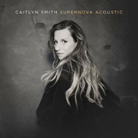Smith, Caitlyn - Supernova Acoustic (EP)