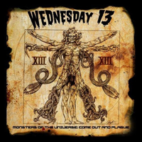 Wednesday 13 - Monsters Of The Universe: Come Out