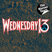 Wednesday 13 - The Warner Years (Part 1)