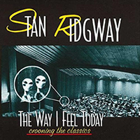 Ridgway, Stan - The Way I Feel Today: Crooning the Classics