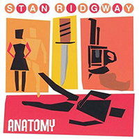 Ridgway, Stan - Anatomy