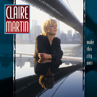 Martin, Claire - Make This City Ours