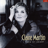 Martin, Claire - Take My Heart