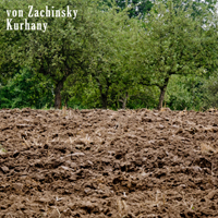 von Zachinsky - Kurhany (Single)