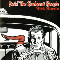 Martin, Mick - Doin' The Backseat Boogie