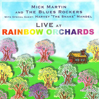 Martin, Mick - Live At The Rainbow Orchards