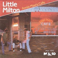 Little Milton - Annie Mea's Cafe