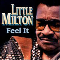 Little Milton - Feel It