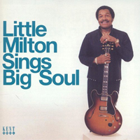 Little Milton - Sings Big Soul