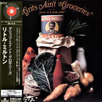 Little Milton - Grits Ain't Groceries (2007 Japan Mini-LP)