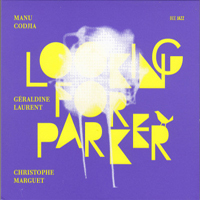 Manu Codjia - Looking for Parker