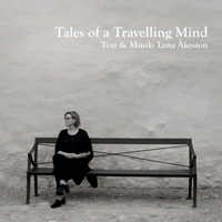 Akesson, Lena - Tales Of A Travelling Mind