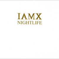 IAMX - Nightlife (Single)