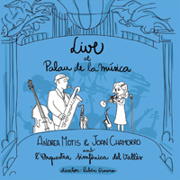 Motis, Andrea - Andrea Motis, Joan Chamorro & Orquestra Simfonica del Valles - Live at Palau De La Musica